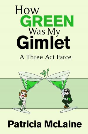 Cover of How Green Was My Gimlet