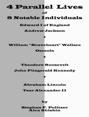 Cover of the book Four Parallel Lives of Eight Notable Individuals by Jefferson Flanders