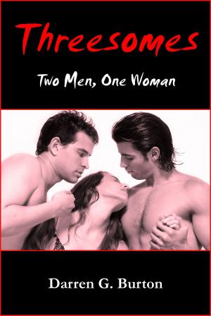 Cover of the book Threesomes: Two Men, One Woman by Joylynn Jossel