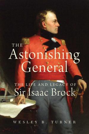 Cover of the book The Astonishing General by Rabbi John Moscowitz