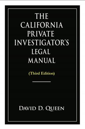 Cover of the book The California Private Investigator's Legal Manual (Third Edition) by Kai Gorbahn