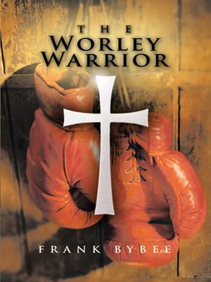 Cover of the book The Worley Warrior by Felecia Rodgers