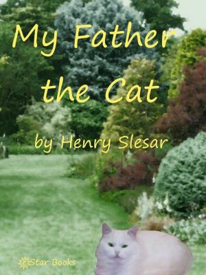 Cover of the book My Father the Cat by Arthur J Burks