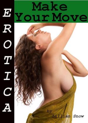 Cover of the book Erotica: Make Your Move, Story Taster by Francesca Hawley