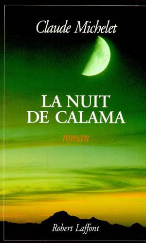 Cover of the book La nuit de Calama by John GRISHAM