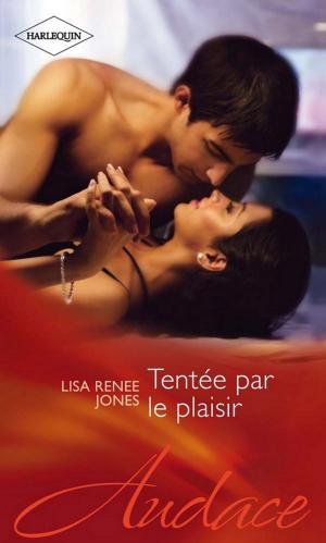 Cover of the book Tentée par le plaisir by Jill Lynn