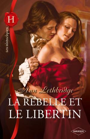 Cover of the book La rebelle et le libertin by MAOKO NAGASAKI