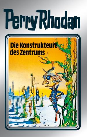 Cover of the book Perry Rhodan 41: Die Konstrukteure des Zentrums (Silberband) by Hermann Ritter