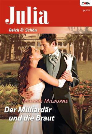 Cover of the book Der Milliardär und die Braut by SANDRA MARTON