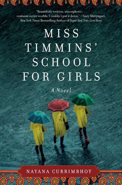 Cover of the book Miss Timmins' School for Girls by Nayana Currimbhoy, Harper Perennial