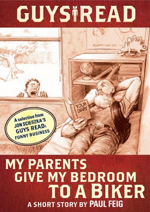 Cover of the book Guys Read: My Parents Give My Bedroom to a Biker by Paul Feig, Jon Scieszka, Walden Pond Press