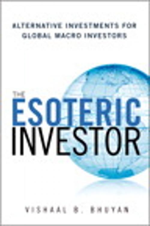 Cover of the book The Esoteric Investor by Vishaal B. Bhuyan, Pearson Education