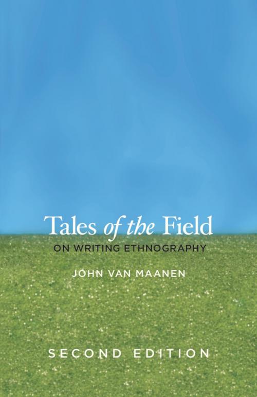 Cover of the book Tales of the Field by John Van Maanen, University of Chicago Press