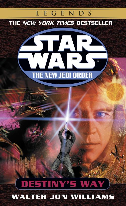 Cover of the book Destiny's Way: Star Wars Legends (The New Jedi Order) by Walter Jon Williams, Random House Publishing Group