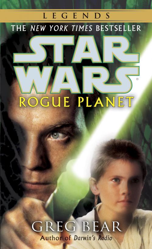 Cover of the book Rogue Planet: Star Wars Legends by Greg Bear, Random House Publishing Group