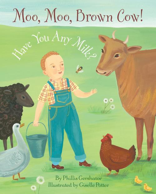 Cover of the book Moo, Moo, Brown Cow! Have You any Milk? by Phillis Gershator, Random House Children's Books