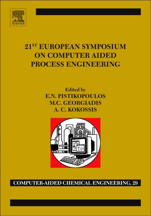 Cover of the book 21st European Symposium on Computer Aided Process Engineering by E. N. Pistikopoulos, Michael C. Georgiadis, Antonis Kokossis, Elsevier Science