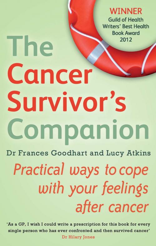 Cover of the book The Cancer Survivor's Companion by Frances Goodhart, Lucy Atkins, Little, Brown Book Group
