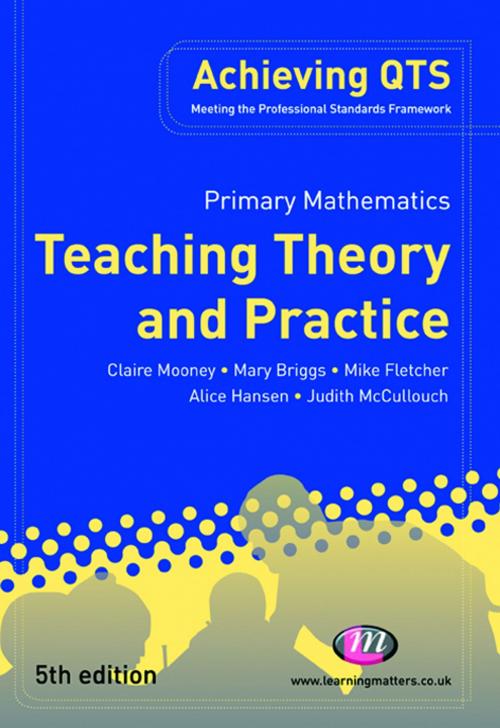 Cover of the book Primary Mathematics: Teaching Theory and Practice by Mike Fletcher, Alice Hansen, Ms Judith McCullouch, Mary Briggs, Claire Mooney, SAGE Publications