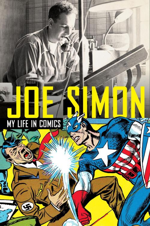 Cover of the book Joe Simon: My Life in Comics by Joe Simon, Titan