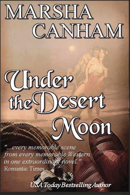 Cover of the book Under The Desert Moon by Marsha Canham, Marsha Canham