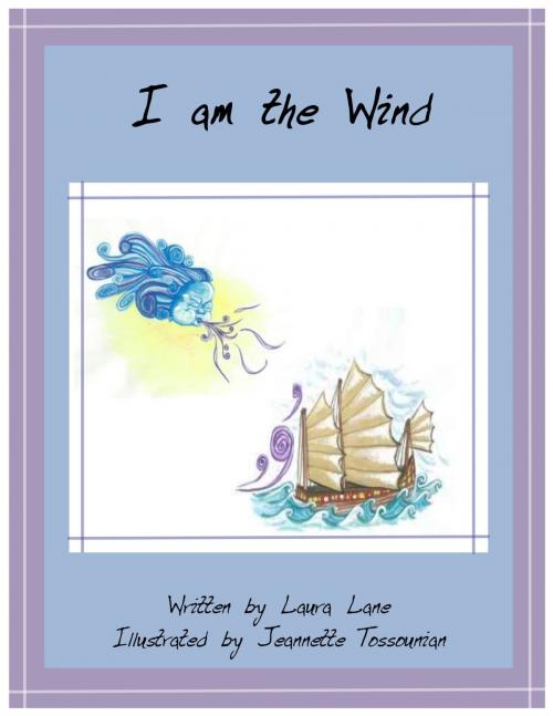 Cover of the book I am the Wind by Laura Lane, Laura Lane