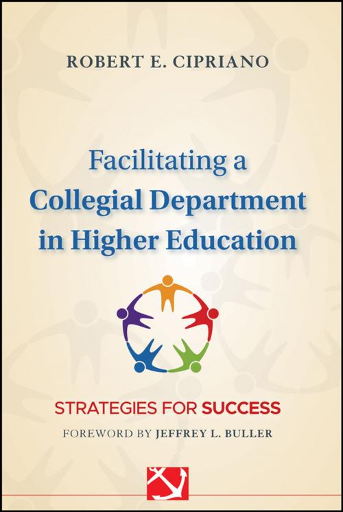 Cover of the book Facilitating a Collegial Department in Higher Education by Robert E. Cipriano, Wiley