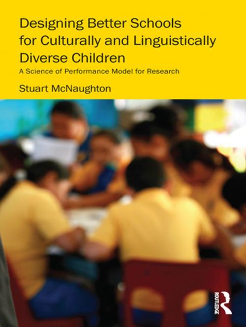 Cover of the book Designing Better Schools for Culturally and Linguistically Diverse Children by Stuart McNaughton, Taylor and Francis