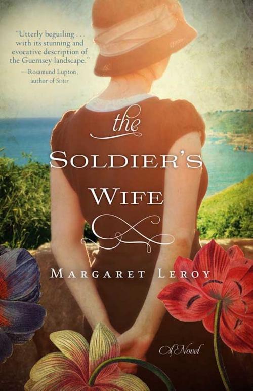 Cover of the book The Soldier's Wife by Margaret Leroy, Hachette Books