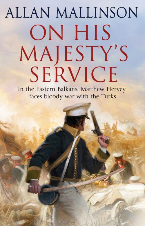 Cover of the book On His Majesty's Service by Allan Mallinson, Transworld