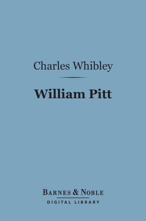 Cover of the book William Pitt (Barnes & Noble Digital Library) by Charles Whibley, Barnes & Noble