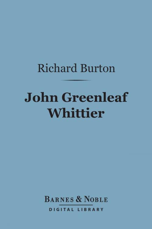 Cover of the book John Greenleaf Whittier (Barnes & Noble Digital Library) by Richard Francis Burton, Barnes & Noble