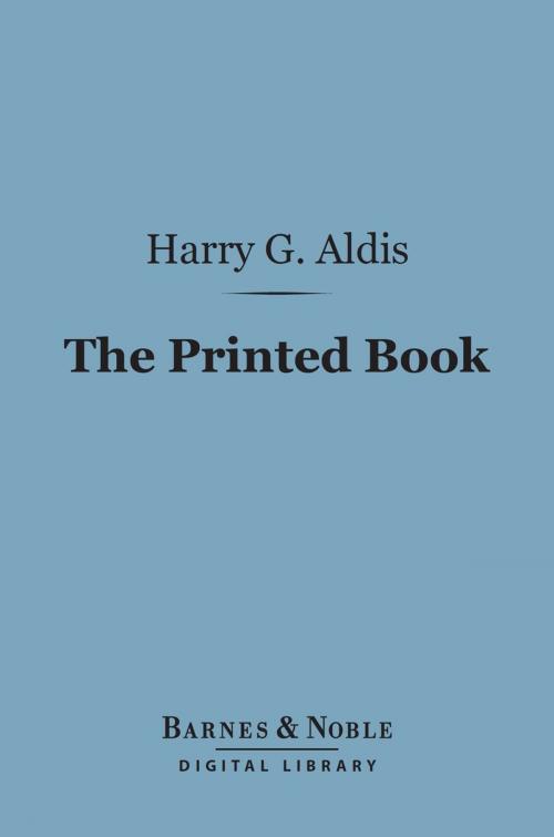 Cover of the book The Printed Book (Barnes & Noble Digital Library) by Harry Gidney Aldis, Barnes & Noble