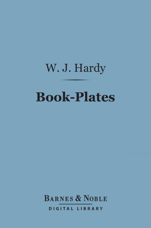 Cover of the book Book-Plates (Barnes & Noble Digital Library) by William John Hardy, Barnes & Noble