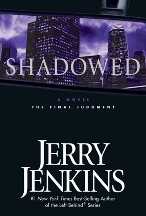 Cover of the book Shadowed by Jerry B. Jenkins, Tyndale House Publishers, Inc.