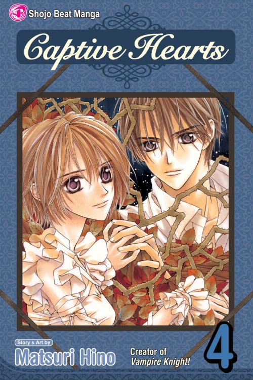 Cover of the book Captive Hearts, Vol. 4 by Matsuri Hino, VIZ Media