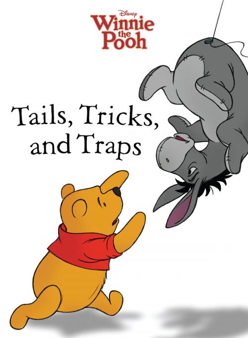 Cover of the book Winnie the Pooh: Tails, Tricks, and Traps by Lisa Ann Marsoli, Disney Book Group
