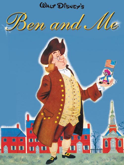 Cover of the book Disney Classic: Ben and Me by Disney Book Group, Disney Book Group