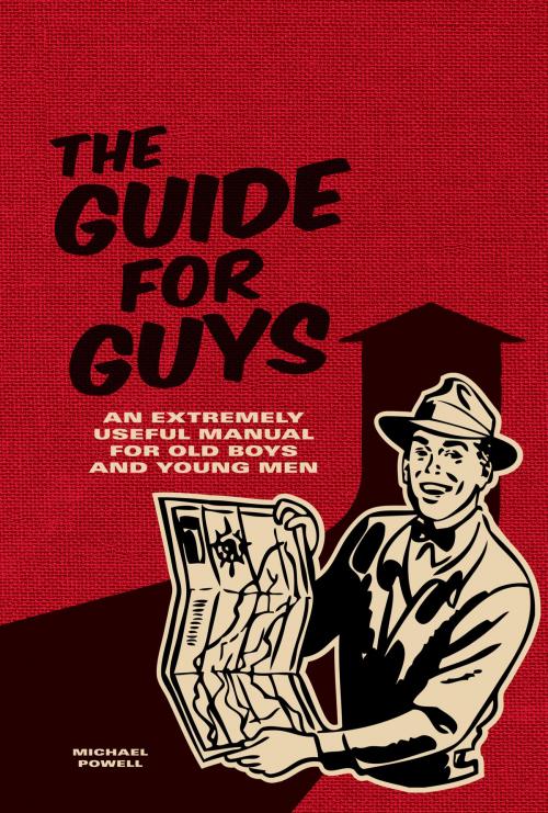 Cover of the book The Guide for Guys by Michael Powell, Fall River Press