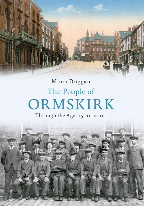 Cover of the book The People of Ormskirk by Mona Duggan, Amberley Publishing