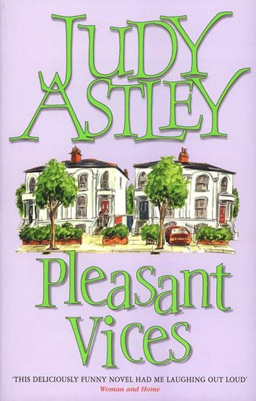 Cover of the book Pleasant Vices by Judy Astley, Transworld