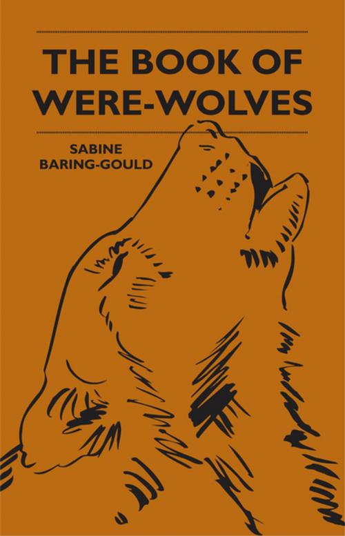 Cover of the book The Book Of Were-Wolves by Sabine Baring-Gould, Read Books Ltd.