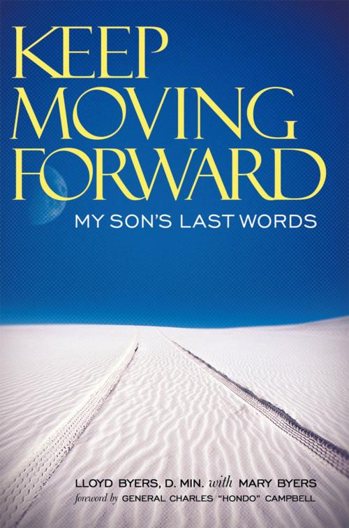 Cover of the book Keep Moving Forward by Lloyd Byers D. Min., Mary Byers, WestBow Press