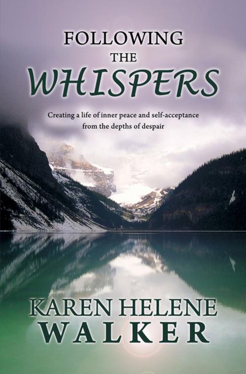 Cover of the book Following the Whispers by Karen Walker, Karen Walker