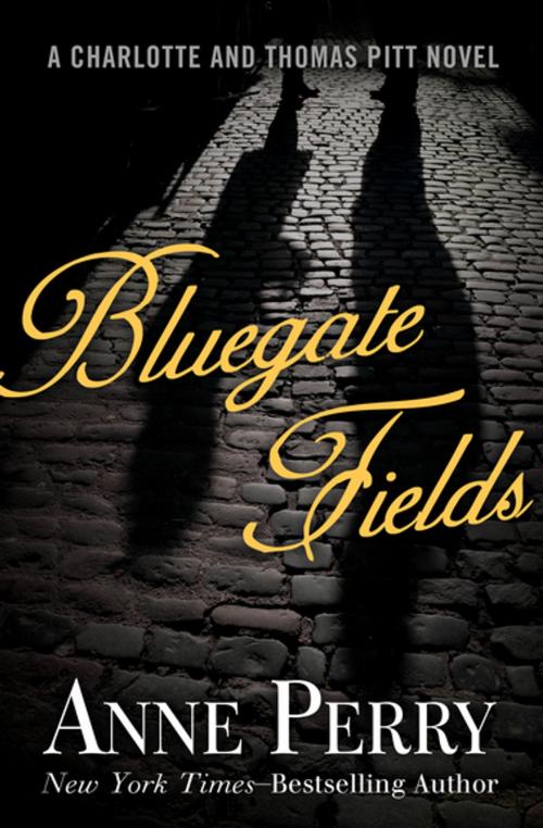 Cover of the book Bluegate Fields by Anne Perry, Open Road Media