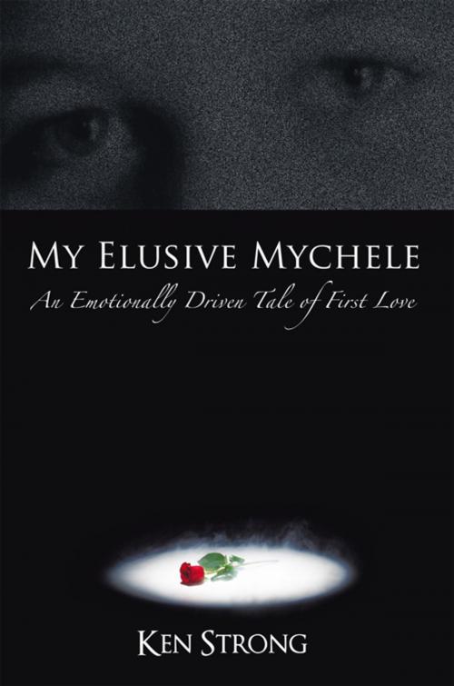 Cover of the book My Elusive Mychele by Bob List, Ken Strong, Tim Stiffler, AuthorHouse