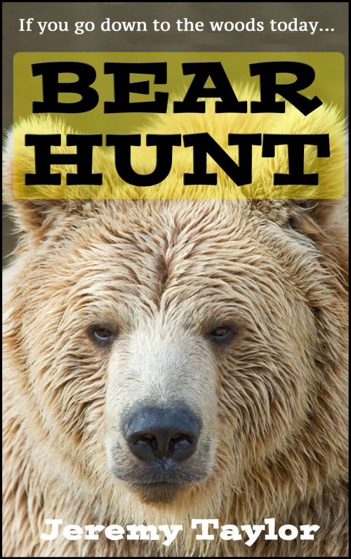 Cover of the book Bear Hunt by Jeremy Taylor, Jeremy Taylor