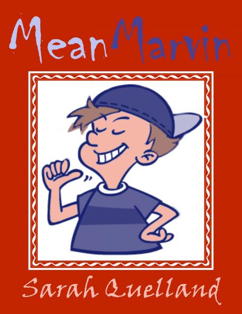 Cover of the book Mean Marvin by Sarah Quelland, Sarah Quelland
