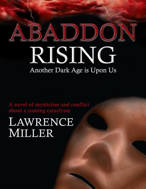 Cover of the book Abaddon Rising by Lawrence Miller, Lawrence Miller