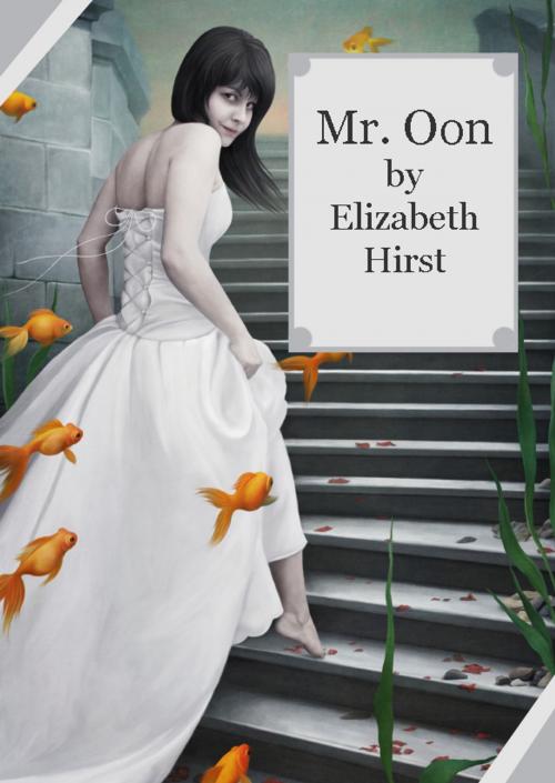 Cover of the book Mr. Oon by Elizabeth Hirst, Elizabeth Hirst